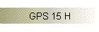 GPS 15 H