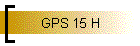 GPS 15 H