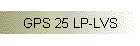 GPS 25 LP-LVS