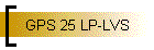 GPS 25 LP-LVS