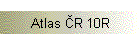 Atlas ČR 10R