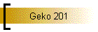 Geko 201