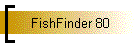 FishFinder 80